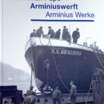 Christian Pape / Arminiuswerft / Arminius Werke von Werner Hinsch